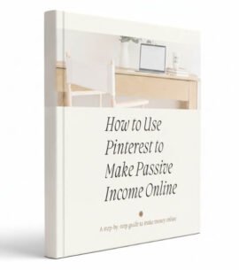How to Use Pinterest to Make Passive Income Online