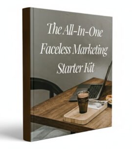 The All-In-One Faceless Marketing Starter Kit